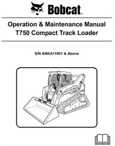 Bobcat T750 Compact Track Loader Operation & Maintenance Manual