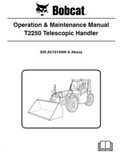 Bobcat T2250 Telescopic Handler Operation & Maintenance Manual