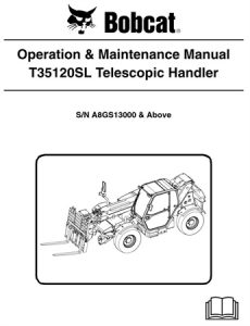 Bobcat T35120SL Telescopic Handler Operation & Maintenance Manual