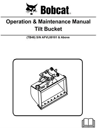 Bobcat Tilt Bucket Operation & Maintenance Manual