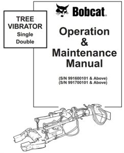 Bobcat TREE VIBRATOR Single Double Operation & Maintenance Manual