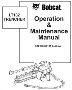 Bobcat LT102 TRENCHER Operation & Maintenance Manual