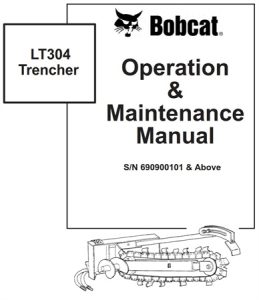 Bobcat LT304 Trencher Operation & Maintenance Manual