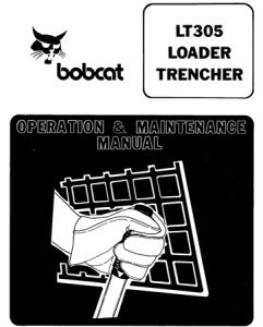 Bobcat LT305 Loader Trencher Operation & Maintenance Manual