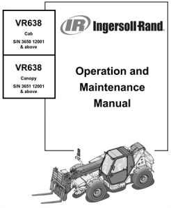 Ingersoll-Rand VR638 Telescopic Handler Operation & Maintenance Manual