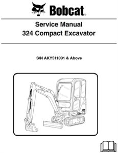 Bobcat 324 Compact Excavator Service Repair Manual