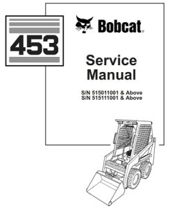 Bobcat 453 Skid Steer Loader Service Repair Manual