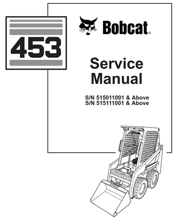 Bobcat 453 Skid Steer Loader Service Repair Manual