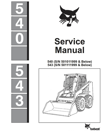 Bobcat 540, 543 Skid Steer Loader Service Repair Manual