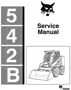 Bobcat 542B Skid Steer Loader Service Repair Manual