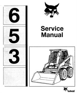 Bobcat 653 Skid Steer Loader Service Repair Manual