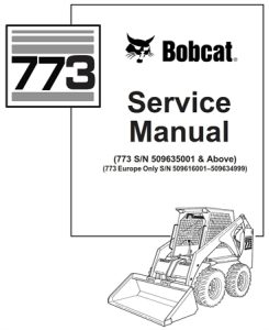 Bobcat 773 Skid Steer Loader Service Repair Manual