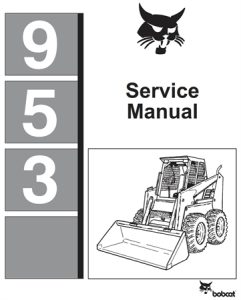 Bobcat 953 Skid Steer Loader Service Repair Manual