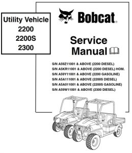 Bobcat 2200, 2200S, 2300 Utility Vehicle Service Repair Manual