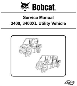 Bobcat 3400, 3400XL Utility Vehicle Service Repair Manual