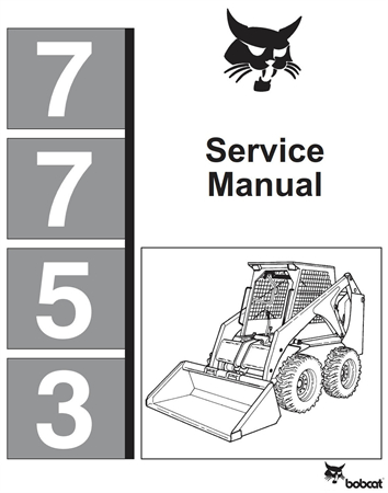 Bobcat 7753 Skid Steer Loader Service Repair Manual