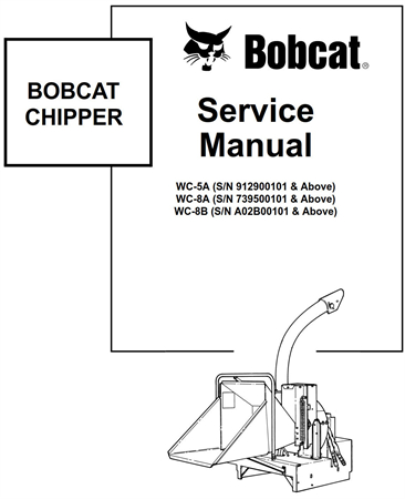 Bobcat Chipper WC-5A, WC-8A, WC-8B Service Repair Manual