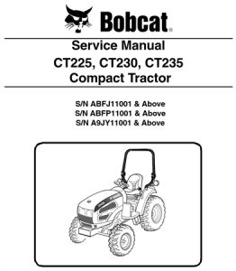 Bobcat CT225, CT230, CT235 Compact Tractor Service Repair Manual