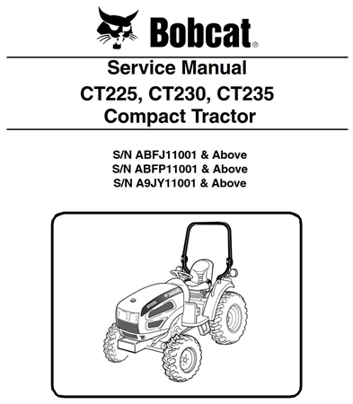 Bobcat CT225, CT230, CT235 Compact Tractor Service Repair Manual