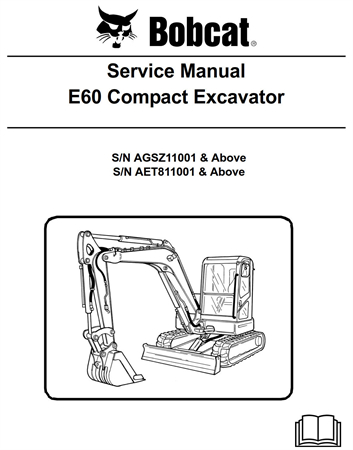 Bobcat E60 Compact Excavator Service Repair Manual