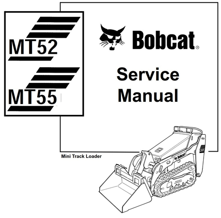 Bobcat MT52, MT55 Mini Track Loader Service Repair Manual