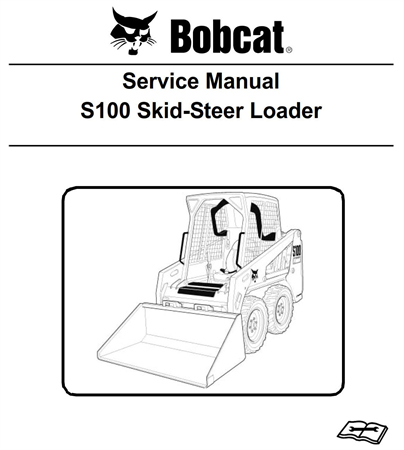 Bobcat S100 Skid-Steer Loader Service Repair Manual