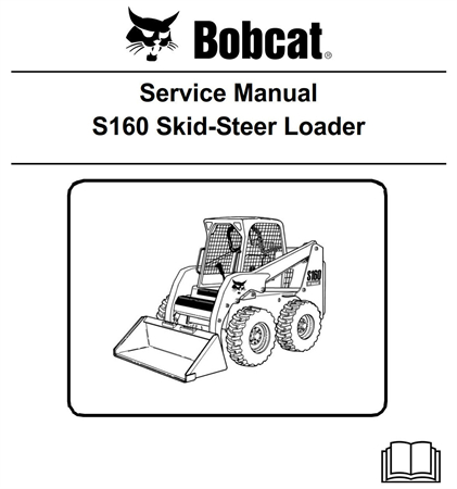 Bobcat S160 Skid-Steer Loader Service Repair Manual