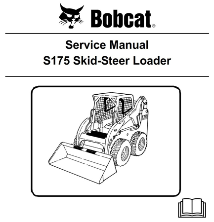 Bobcat S175 Skid-Steer Loader Service Repair Manual