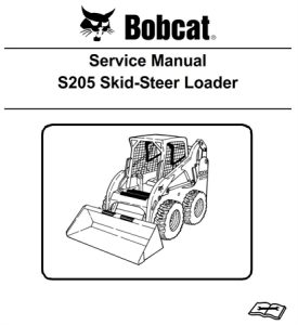 Bobcat S205 Skid-Steer Loader Service Repair Manual