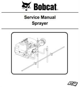 Bobcat Sprayer Service Repair Manual