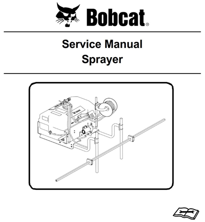 Bobcat Sprayer Service Repair Manual