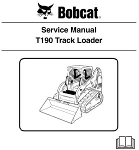 Bobcat T190 Compact Track Loader Service Repair Manual