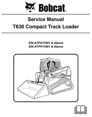 Bobcat T630 Compact Track Loader Service Repair Manual