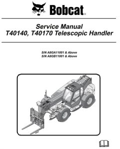 Bobcat T40140, T40170 Telescopic Handler Service Repair Manual