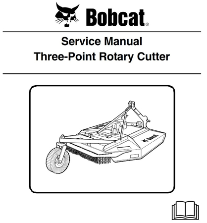 Bobcat Three-Point Rotary Cutter Service Repair Manual