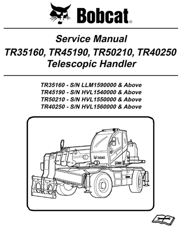 Bobcat TR35160, TR45190, TR50210, TR40250 Telescopic Handler