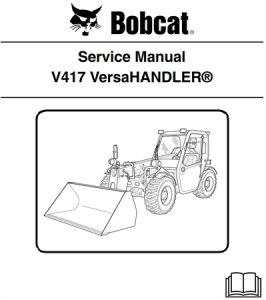 Bobcat V417 VersaHANDLER Service Repair Manual