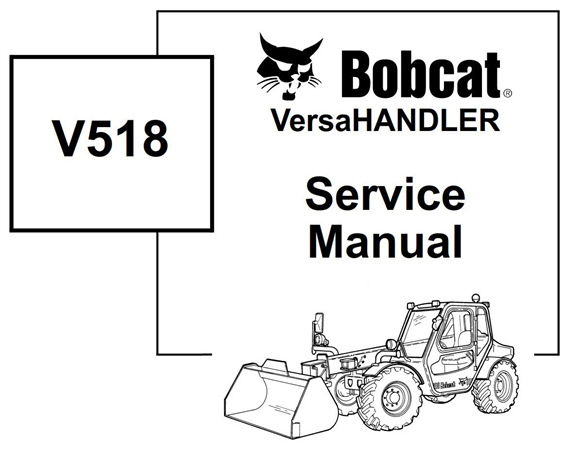 Bobcat V518 VersaHANDLER Service Repair Manual