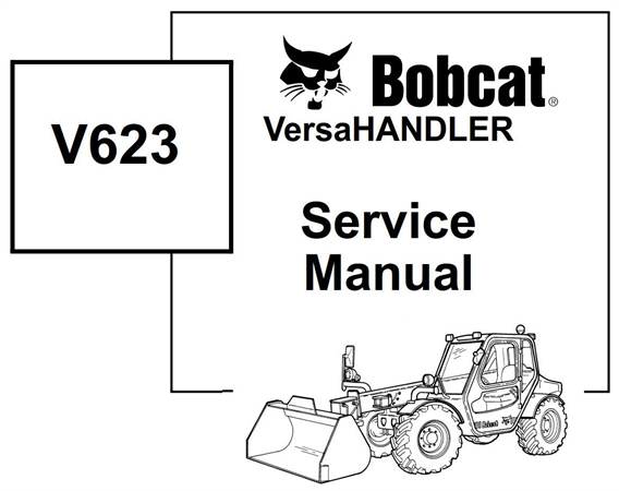 Bobcat V623 VersaHANDLER Service Repair Manual