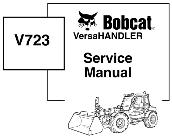 Bobcat V723 VersaHANDLER Service Repair Manual