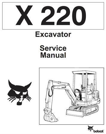 Bobcat X220 Excavator Service Repair Manual