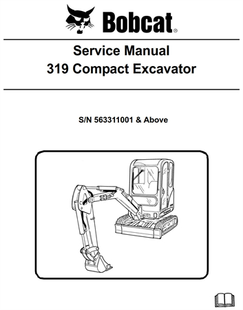 Bobcat 319 Compact Excavator Service Repair Manual