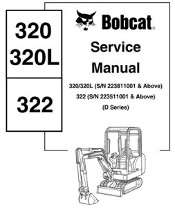 Bobcat 320, 320L, 322 Excavator Service Repair Manual