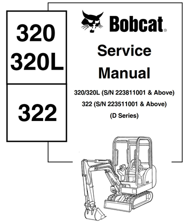 Bobcat 320, 320L, 322 Excavator Service Repair Manual