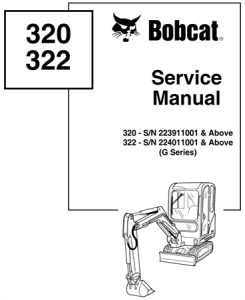 Bobcat 320, 322 Excavator Service Repair Manual