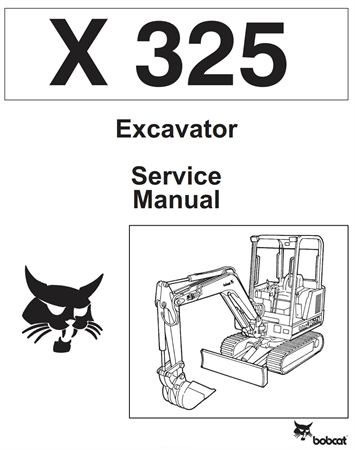 Bobcat X325 Excavator Service Repair Manual