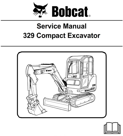 Bobcat 329 Compact Excavator Service Repair Manual