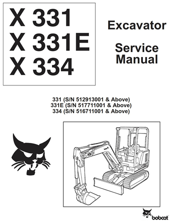 Bobcat X331, X331E, X334 Excavator Service Repair Manual