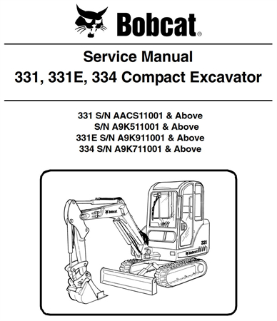 Bobcat 331, 331E, 334 Excavator Service Repair Manual