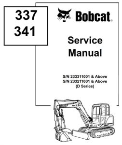 Bobcat 337, 341 Excavator Service Repair Manual